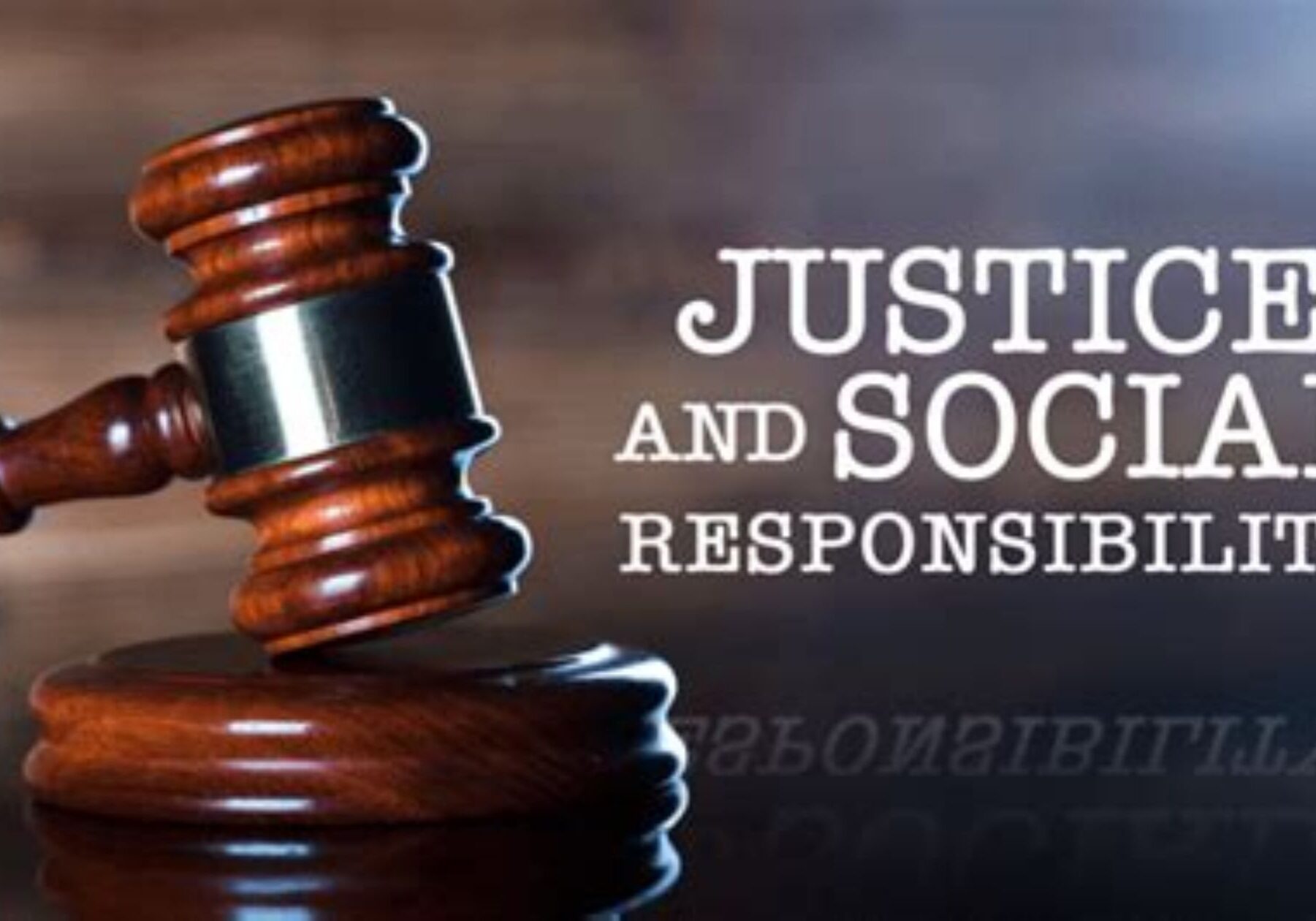 Justice and Social Responsibility